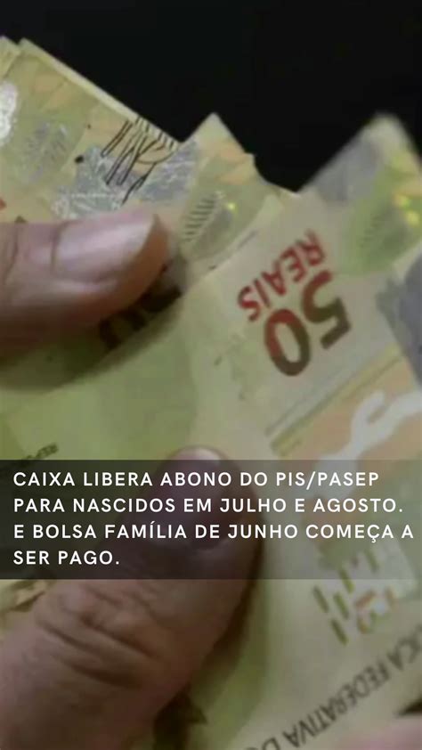 Caixa Libera Abono Do Pis Pasep Para Nascidos Em Julho E Agosto E