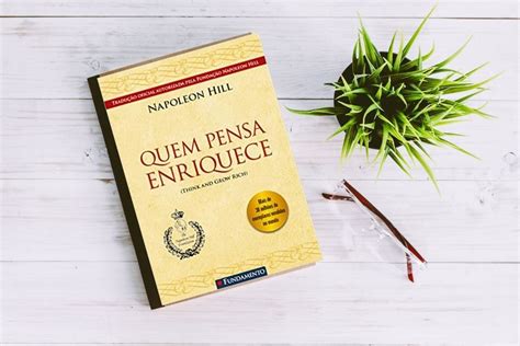 Livro Quem Pensa Enriquece Resumo