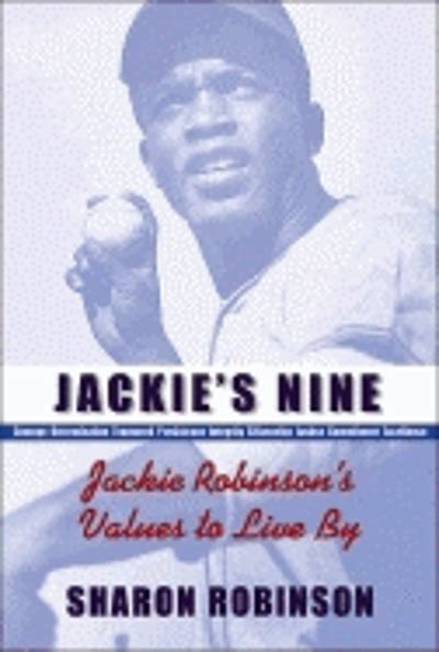 Jackie's nine : Jackie Robinson's values to live by : courage ...