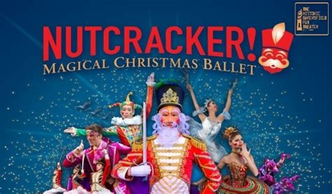 Nutcracker Magical Christmas Ballet Tickets In Bakersfield At Historic