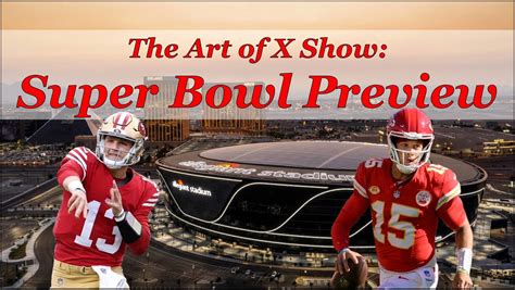 The Art of X Show: Super Bowl Preview ('24)