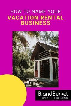 13 Vacation Rental Business Names Ideas Beach Vacation Rentals