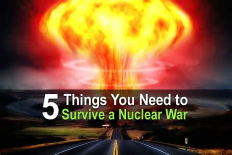 5 Things You Need To Survive A Nuclear War