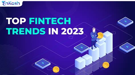 Top Fintech Trends In 2023 Enkash