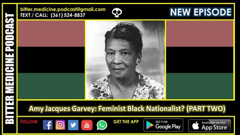 Amy Jacques Garvey Feminist Black Nationalist Part Two Bitter