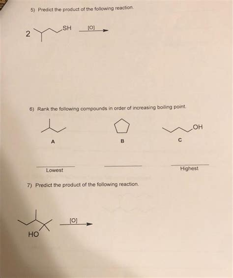 Solved 5 Predict The Product Of The Following Reaction 6 Chegg