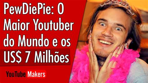 Maior Youtuber do Mundo PewDiePie e os 7 Milhões de Dólares em 2014