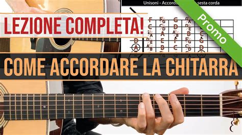 Come Accordare La Chitarra Lezione Completa Youtube