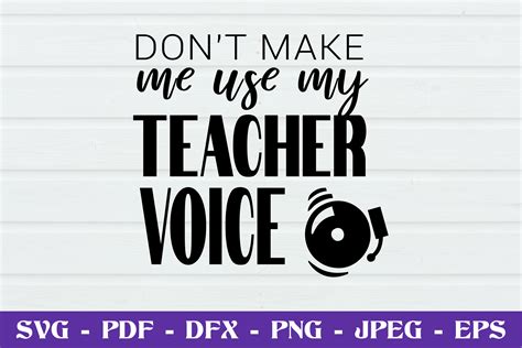 Dontt Make Me Use My Teacher Voice Svg Graphic By Ahargun Craft Design