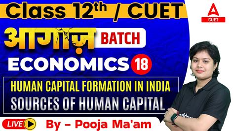 SOURCES OF HUMAN CAPITAL HUMAN CAPITAL FORMATION IN INDIA Chapter 4