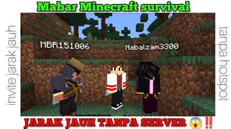 MABAR MINECRAFT SURVIVAL JARAK JAUH TANPA SERVER YouTube