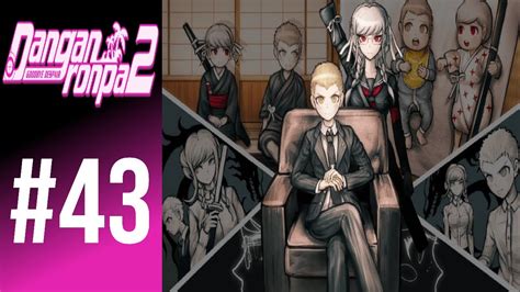 BLIND Let S Play Danganronpa 2 Goodbye Despair 43 My Duty As A Tool