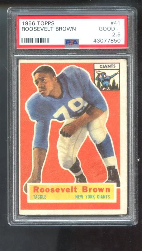 1956 Topps 41 Roosevelt Brown ROOKIE RC PSA 2 5 Graded Football Card