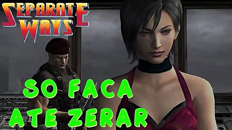 Resident Evil Ao Vivo Separate Ways So Faca At Zerar Extras