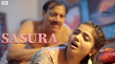 Sasura S E Hindi Hot Web Series Hulchul Aagmaal