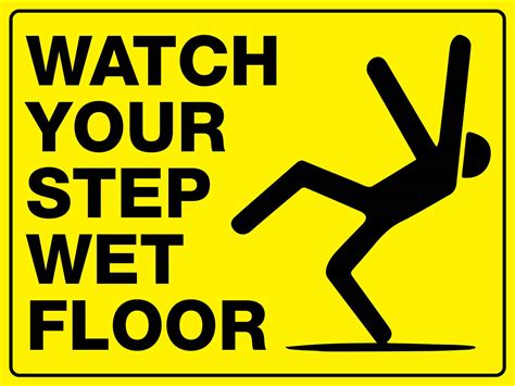 Watch Your Step Wet Floor Sign New Signs