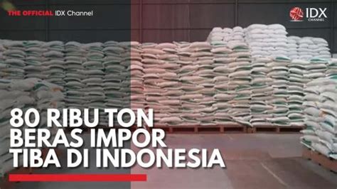 Ribu Ton Beras Impor Tiba Di Indonesia