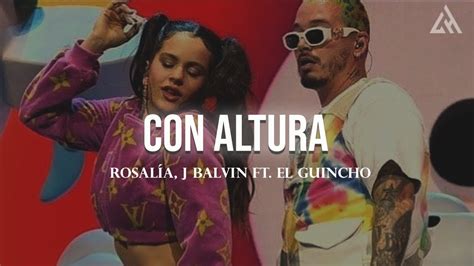 RosalÍa J Balvin Con Altura Ft El Guincho Letra Youtube