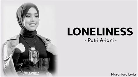 Loneliness Putri Ariani Lyrics YouTube