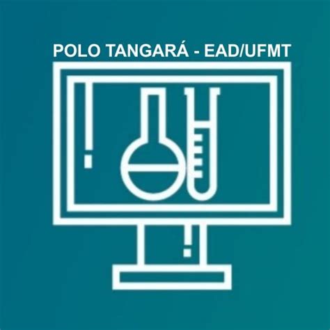 Curso De Ci Ncia E Tecnologia Ead Ufmt Polo Tangar Da Serra Mt