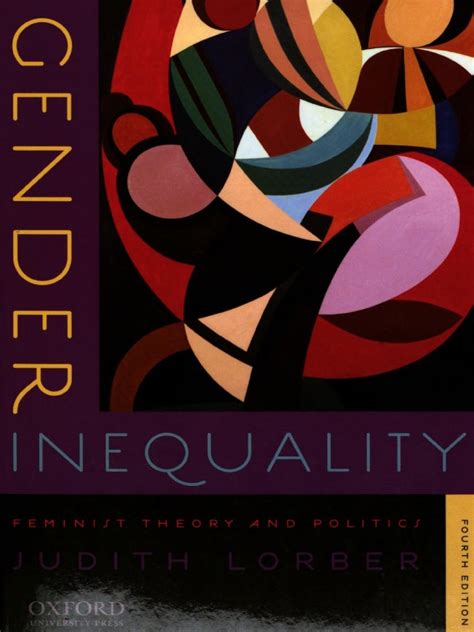 Gender Inequality Feminist Theories And Politics By Judith Lorber Pdf