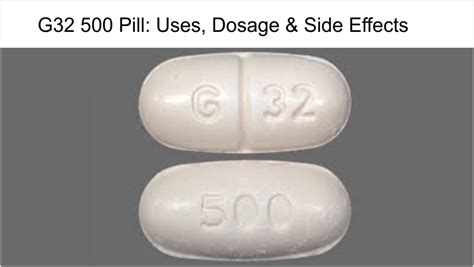 G32 500 Pill Uses Dosage And Side Effects Health Plus City