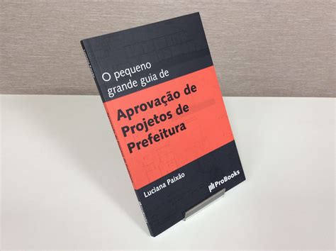 O pequeno grande guia de Aprovação de Projetos de Prefeitura Loja EBBIM