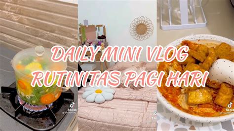 Daily Mini Vlog Rutinitas Beberes Rumah Di Pagi Hari Imas Fahriaty