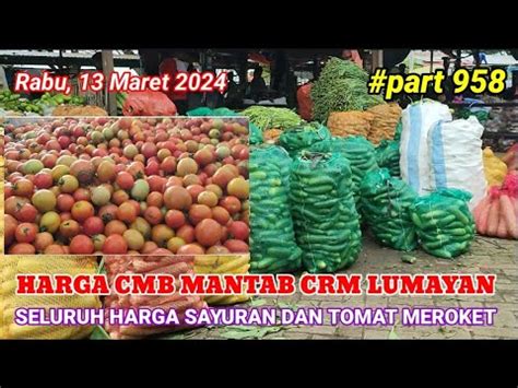 Harga Tomat Hampir Ribu Crm Stabil Cmb Naik Sayuran Joss Di Pasar