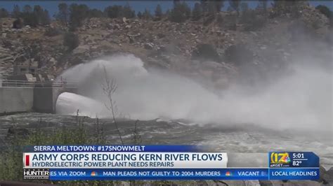 Kern River Outflows To Be Reduced For Repairs At Hydroelectric Plant At