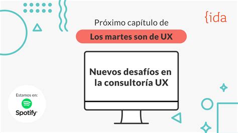 IDA Chile on Twitter Mañana vuelven Los martes son de UX