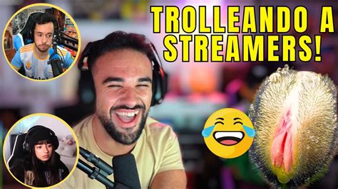 Illojuan Trolleando A Todos Los Streamers Con Flor C Youtube