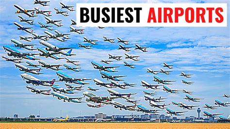 Top Busiest Airports In The World Youtube