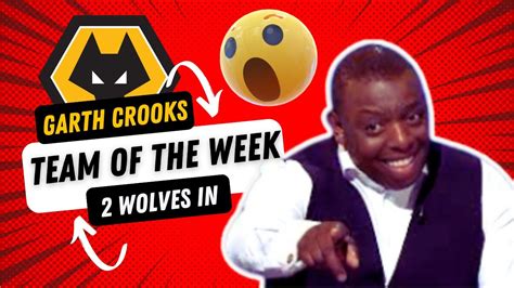 You Won T Believe Who Made Bbc Garth Crooks Team Of The Week Youtube