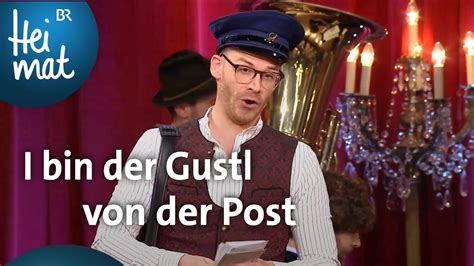 Martin Frank I Bin Der Gustl Von Der Post Brettl Spitzen BR Heimat