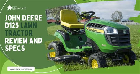 John Deere D125 Lawn Tractor Review And Specs Igra World