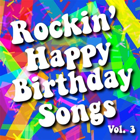 ‎Rockin' Happy Birthday Songs Vol. 3 - Album by Happy Birthday - Apple ...