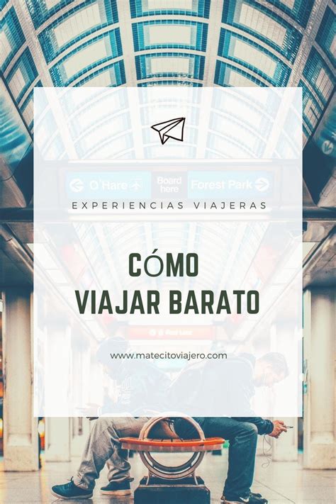 Aprend A Viajar Barato Por El Mundo Con Estos Consejos Podr S