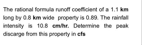 Solved The rational formula runoff coefficient of a 1.1 km | Chegg.com