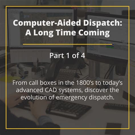 Computer Aided Dispatch A Long Time Coming Part 1 Of 4 Caliber