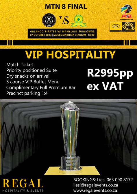 Mtn 8 Final Orlando Pirates Vs Mamelodi Sundowns Regal Hospitality