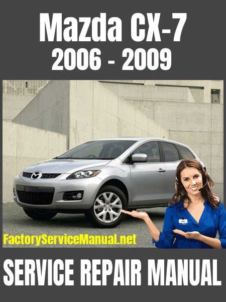 Mazda CX 7 2006 2009 Service Repair Manual