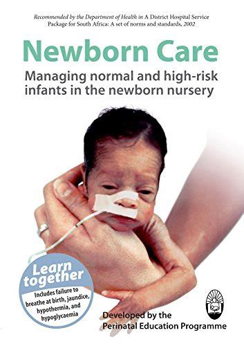 Newborn Care Managing Normal And High Risk Infants In The Newborn