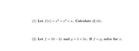 [solved] 1 Let F X X3 X2 X Calculate Df Dx 2 Let F