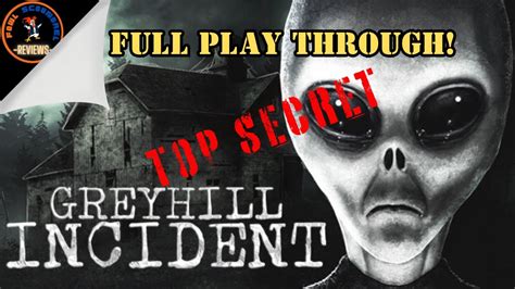 GREYHILL INCIDENT FULL PLAY THROUGH YouTube