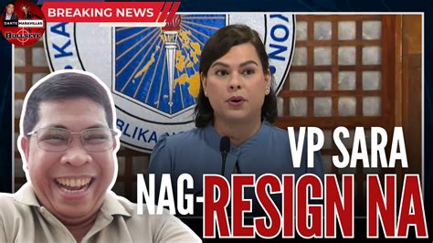 Vp Sara Duterte Nag Resign Na Bakit Ngayon Lang Youtube