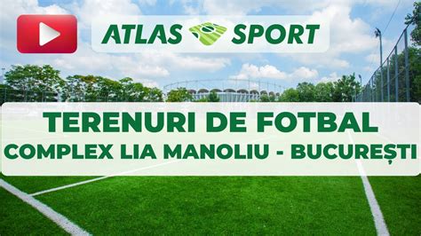 Atlas Sport Amenajare Terenuri De Fotbal Complex Lia Manoliu