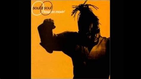 Soul Ii Soul Keep On Movin Youtube