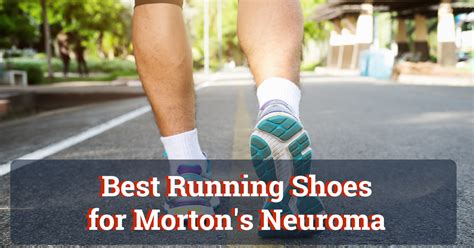 Best Running Shoes For Morton S Neuroma In 2023 UpbeatRun