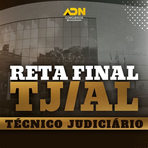 Reta Final Tjal Técnico Judiciário Página De Inscrição Adn Concursos